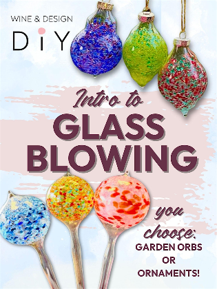 Introduction To Glass Blowing: Ornament Or Orb- You Choose!