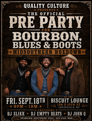 The Official Pre Party for Bourbon, Blues & Boots