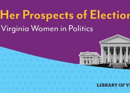 Her Prospects of Election: Virginia Women in Politics