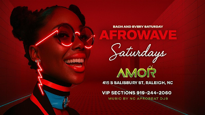 AFROWAVE Saturdays ; Afrobeats AMOR Saturdays