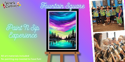 Fountain Square Paint and Sip Event - Northern Lights