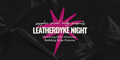Leatherdyke Night: A Sapphic Social Event
