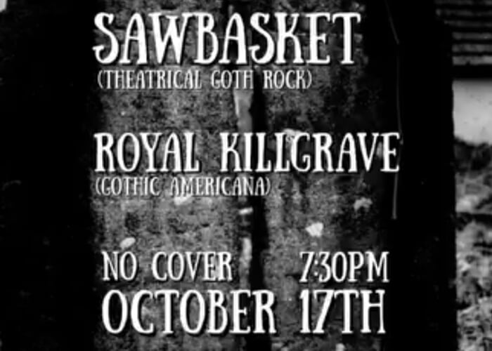 Flyer or photo for Sawbasket w/ Royal Killgrave