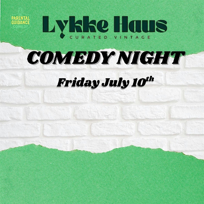 Lykke Haus Comedy Night
