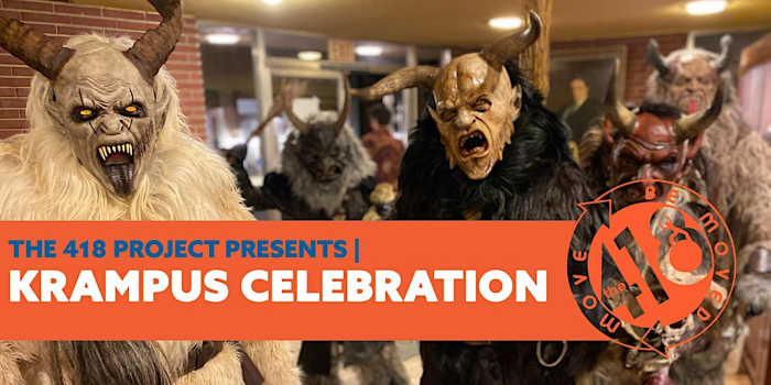 KRAMPUS CELEBRATION AT THE 418