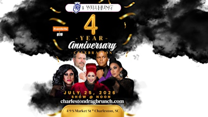 Charleston Drag Brunch 4 Year Anniversary Party