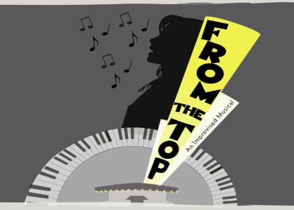 From the Top: An Improvised Musical