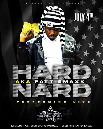 Saturday July 4th Hard Nard Performing Live Text 704-674-2207 For Tables