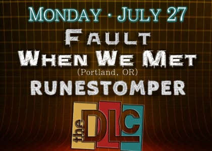 Quarters Arcade Presents: When We Met, w/ Runestomper & Fault