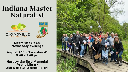 Indiana Master Naturalist - Fall 2026 - Registration Opens 6/15
