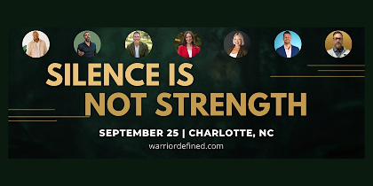 Warrior Defined: Strength Is Not Silence