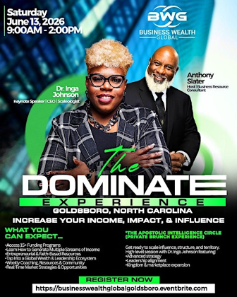 The Dominate Experience Income, Impact, & Influence-Goldsboro, NC