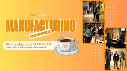 Manufacturing & Coffee Networking