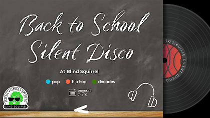 Back to School Silent Disco at Blind Squirrel