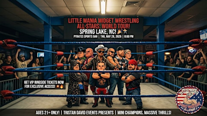 Little Mania Midget Wrestling All-Stars: World Tour in Spring Lake, NC!
