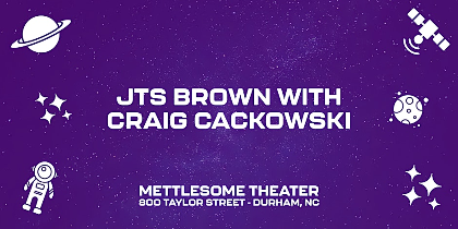 Workshop: JTS Brown with Craig Cackowski