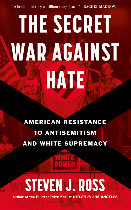 Secret Fighters Against American Extremism: Resisting Prejudice After World War II