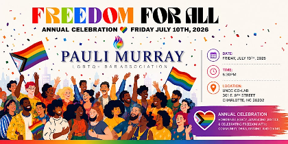 Pauli Murray LGBTQ+ Bar Association Annual Celebration