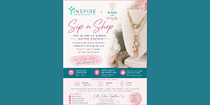 Sip n Shop The Glow up Series: Inspire Edition