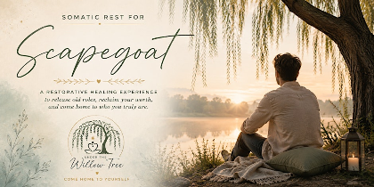 Somatic Rest for the Family Scapegoat (In-Person Session)
