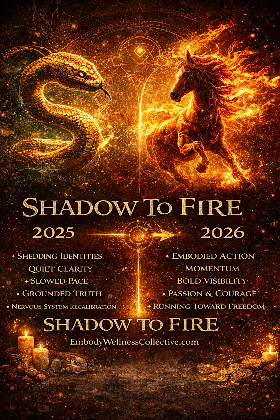 Shadow to Fire: A 2026 A Vision Board & Shadow Activation Experience
