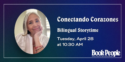 BookPeople Presents: Bilingual Storytime with Conectando Corazones