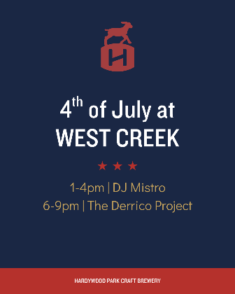 July 4th at Hardywood West Creek ft DJ MISTRO & The Derrico Project