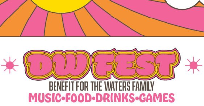 DW Fest - Benefit for the Waters Family