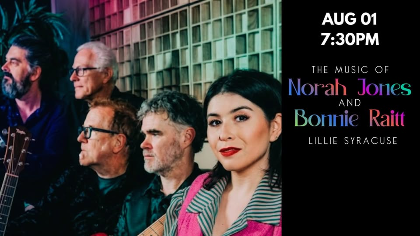 Norah Jones and Bonnie Raitt Tribute w/ Lillie Syracuse