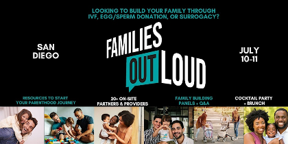 Families Out Loud -San Diego: Family Building, IVF, & Surrogacy Conference