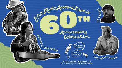 Eno River Association's 60th Anniversary Celebration