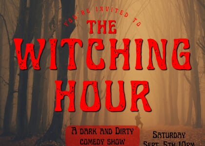 Witching Hour, Dark and Dirty Comedy