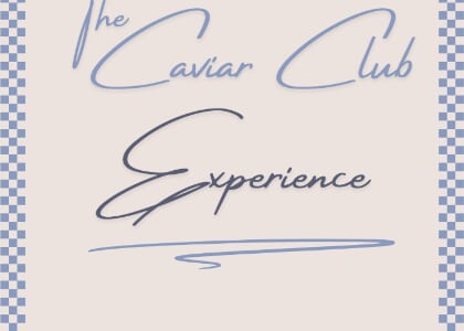 The Caviar Club Experience