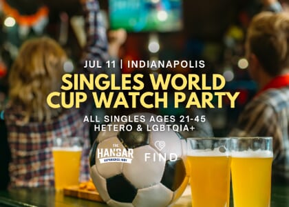 Singles World Cup Watch Party Ages 21-45 | Indianapolis