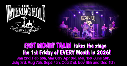 Fast Movin' Train at Watering Hole Saloon, NB