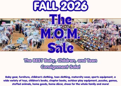 Huge Children & Teen Consignment Sale (The M.O.M. Sale)