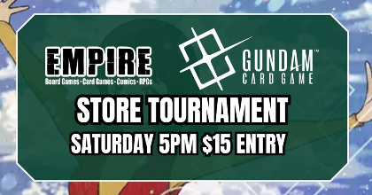 Empire Games - Saturday Gundam Card Game Store Tournament