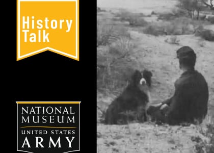 History Talk - Tails of Valor: Animals in the U.S. Army