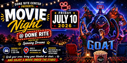 Done Rite Center Presents: Movie Night @ Done Rite - GOAT Screening