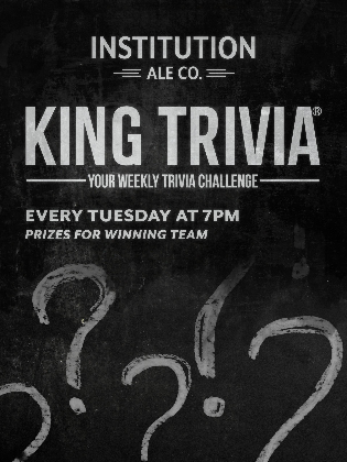King Trivia at Institution Ale Co