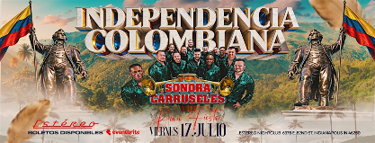 Independencia Colombiana | Sonora Carruseles