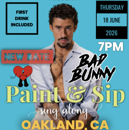 Bad Bunny Paint & Sip & Sing Along - Oakland Edition