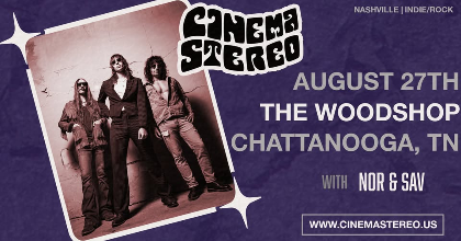 Cinema Stereo w/ Nor & Sav