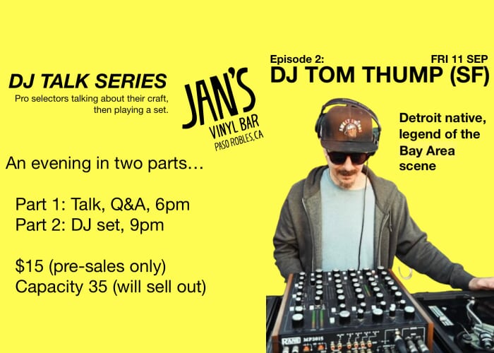 DJ Talk Series ep. 2: The Life & Times of Tom Thump (SF)