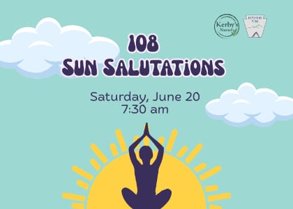 108 Sun Salutations Yoga at Kerby's Nursery