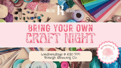 Bring Your Own Craft Night at Raleigh Brewing