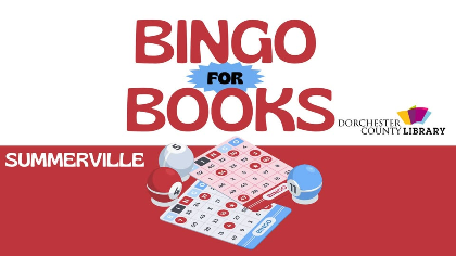Bingo for Books - Summerville Branch