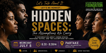 Let's Talk About It: "Hidden Spaces: The Assumptions We Carry."
