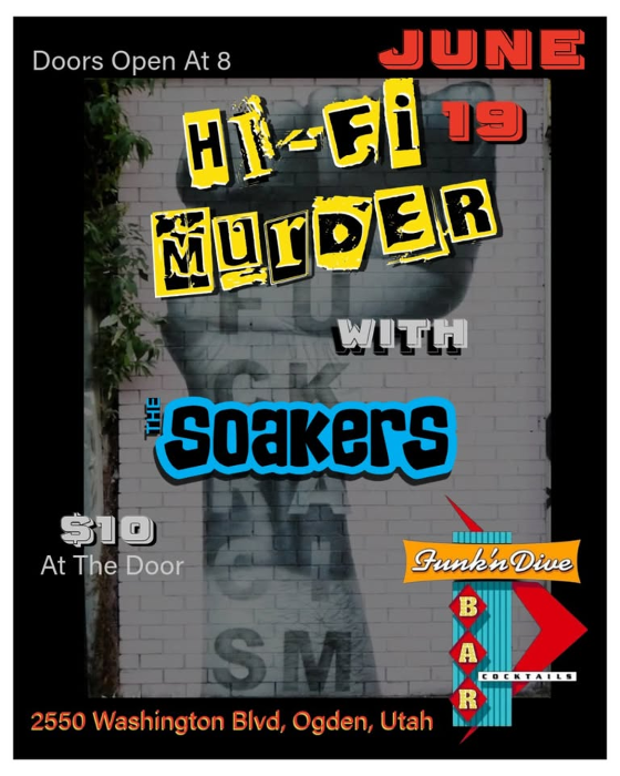 Hi-Fi Murder with the Soakers - Live at the Funk n Dive