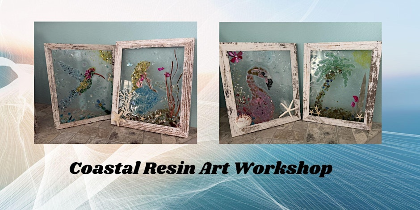 Coastal Resin Art Workshop